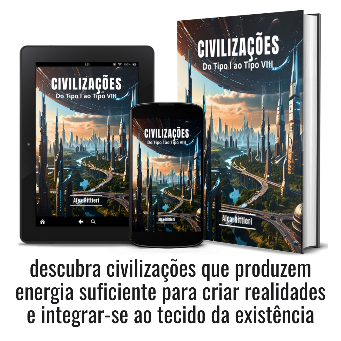 Civilizações: do Tipo I ao Tipo VIII