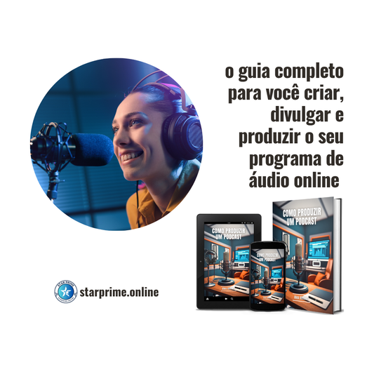 Como Produzir um Podcast