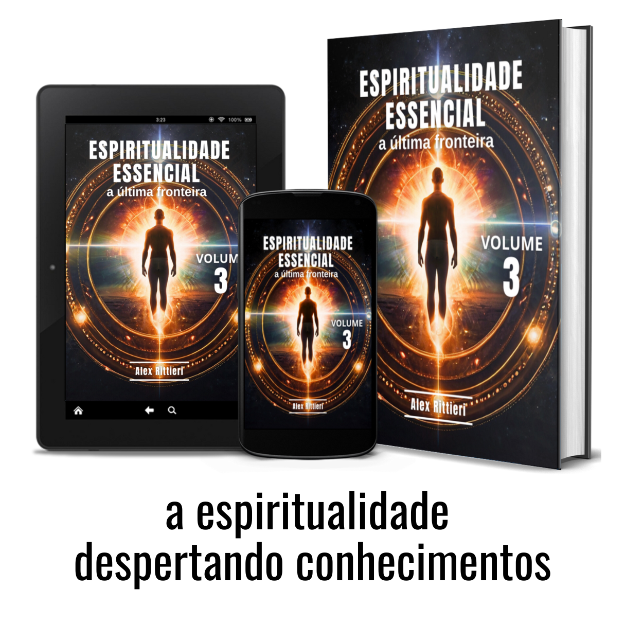 Coletânea Espiritualidade Essencial: A Última Fronteira - Vol. 3