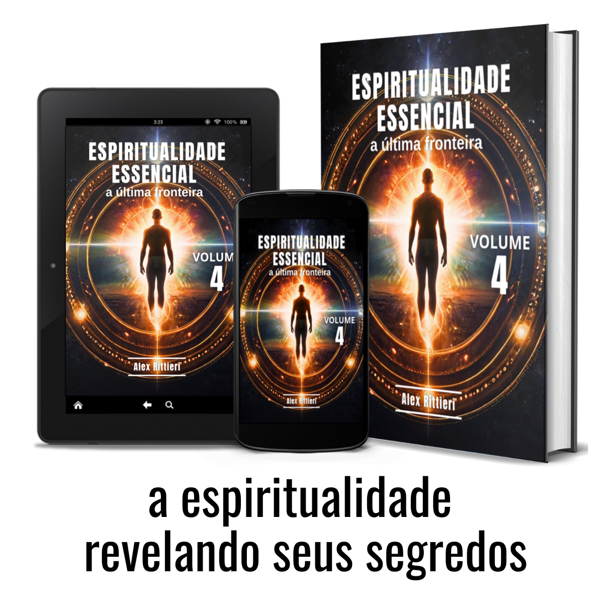 Coletânea Espiritualidade Essencial: A Última Fronteira - Vol. 4