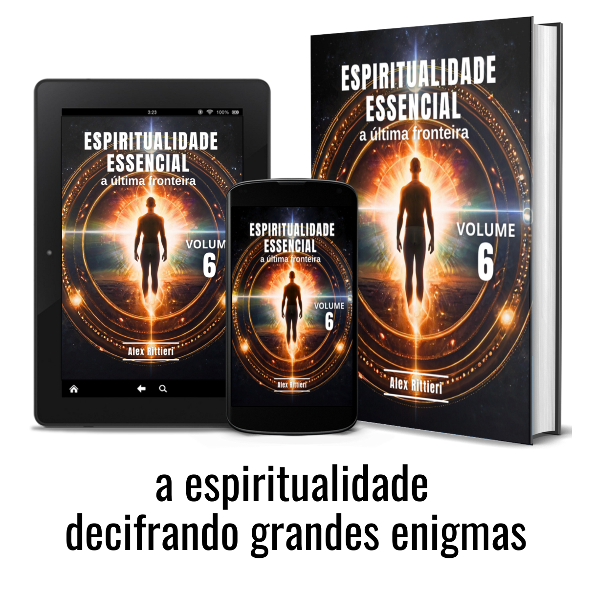 Coletânea Espiritualidade Essencial: A Última Fronteira - Vol. 6