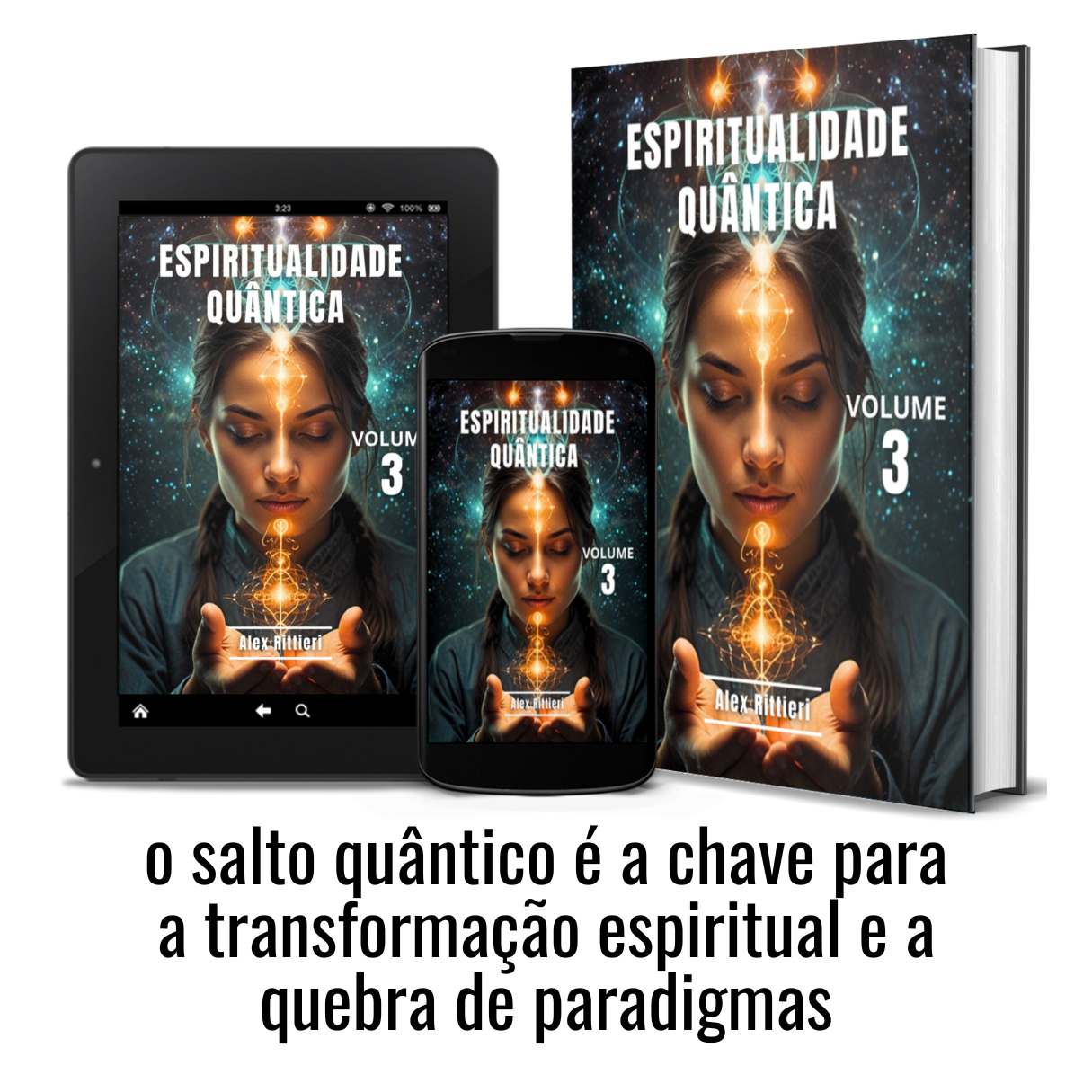 Coletânea Espiritualidade Quântica - Vol. 3
