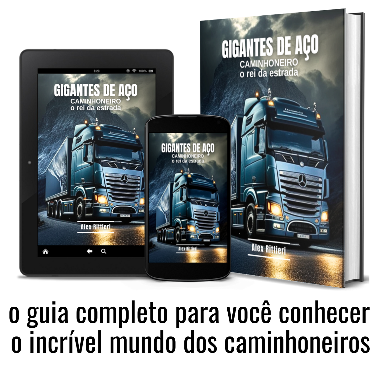 Gigantes de Aço: Caminhoneiro | O Rei da Estrada