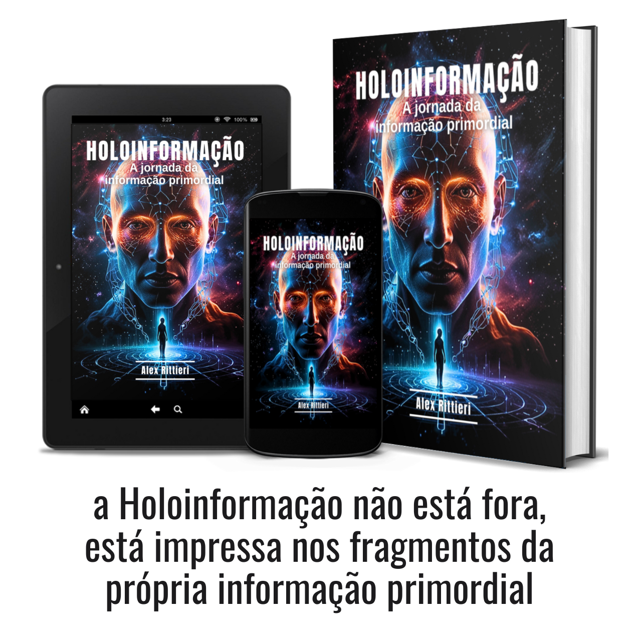Holoinformação: A Jornada da Informação Primordial
