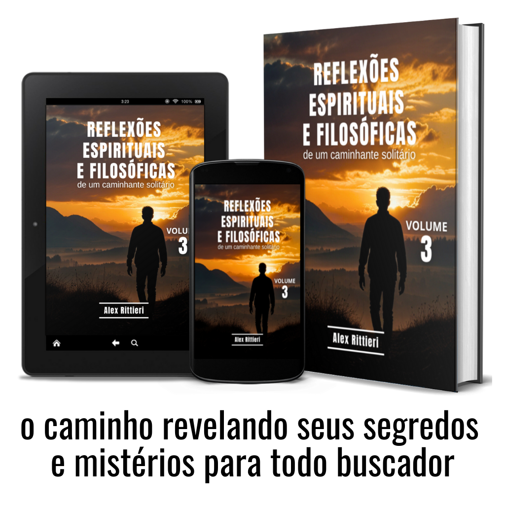 Coletânea Reflexões Espirituais e Filosóficas de um Caminhante Solitário - Vol. 3