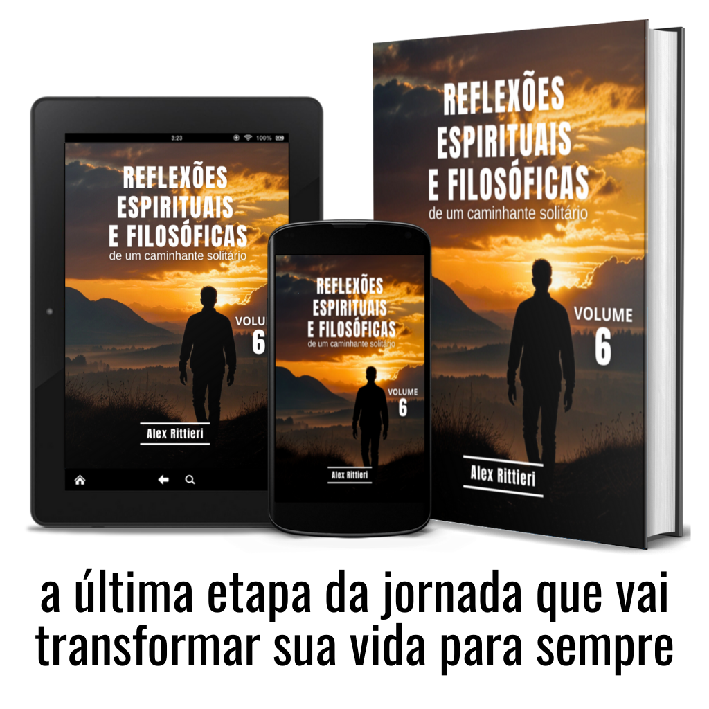 Coletânea Reflexões Espirituais e Filosóficas de um Caminhante Solitário - Vol. 6