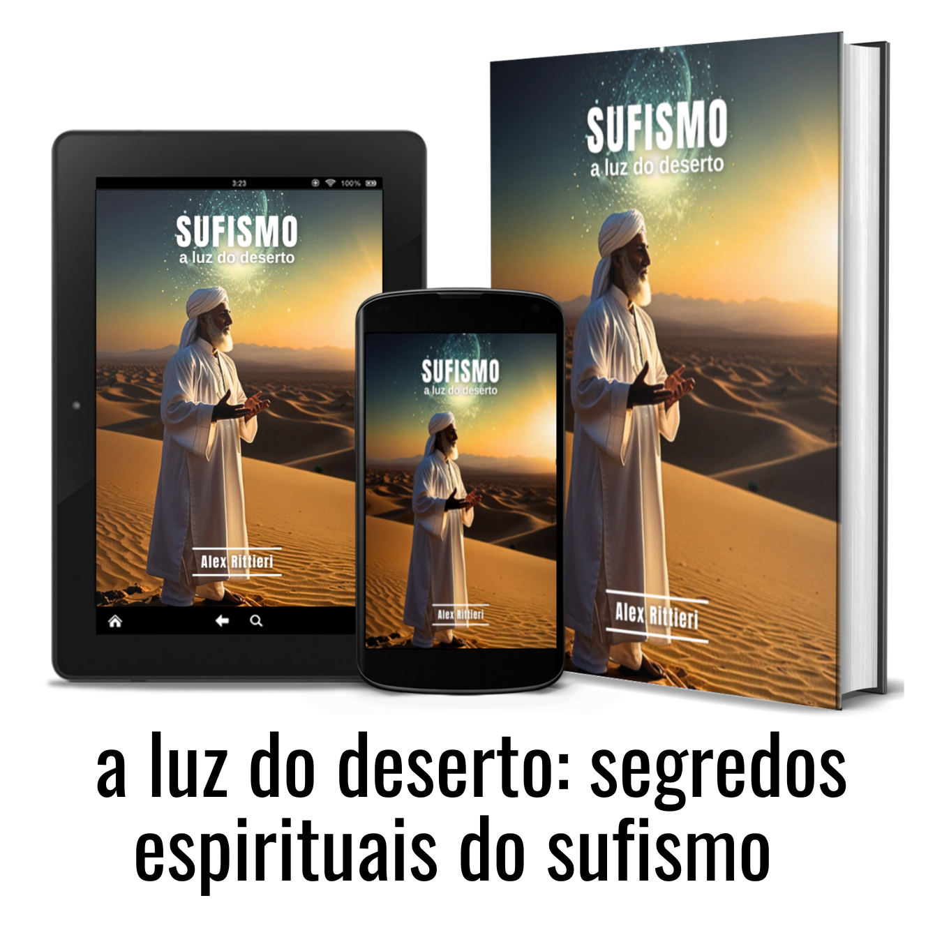 Sufismo: A Luz do Deserto