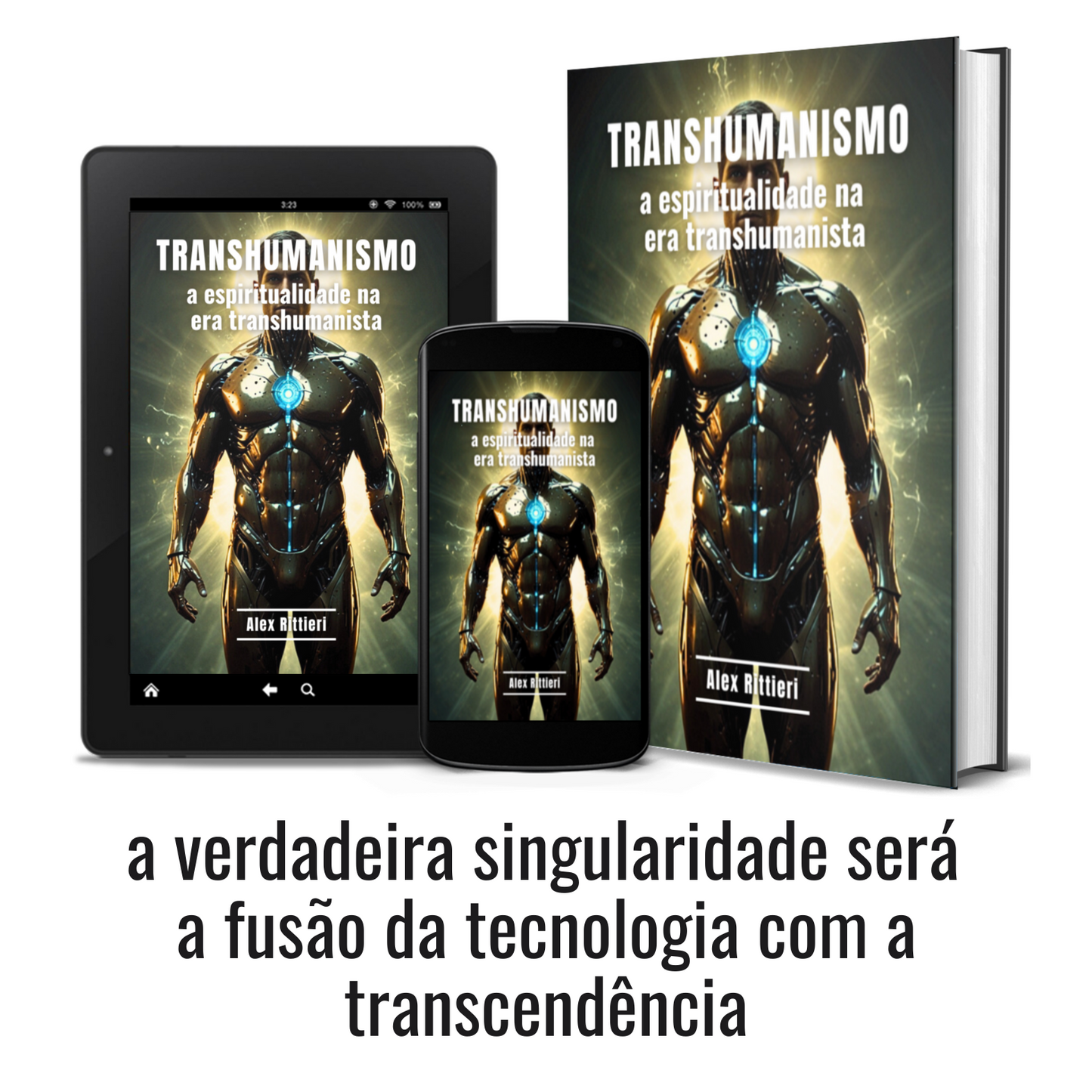 Transhumanismo: A Espiritualidade na Era Transhumanista