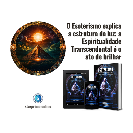 Esoterismo: Uma Visão Filosófica Sobre seus Segredos e Símbolos