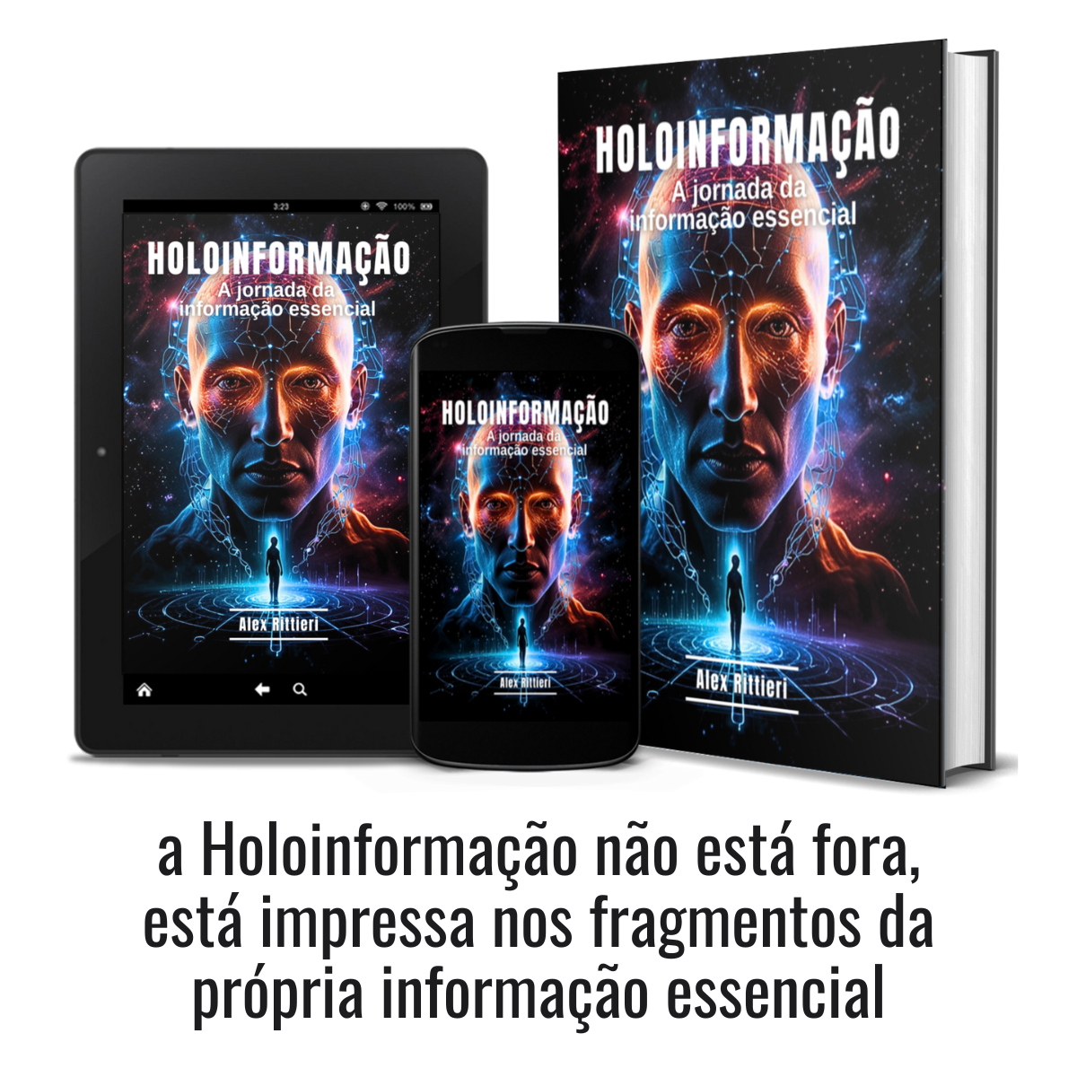 Holoinformação: A Jornada da Informação Essencial