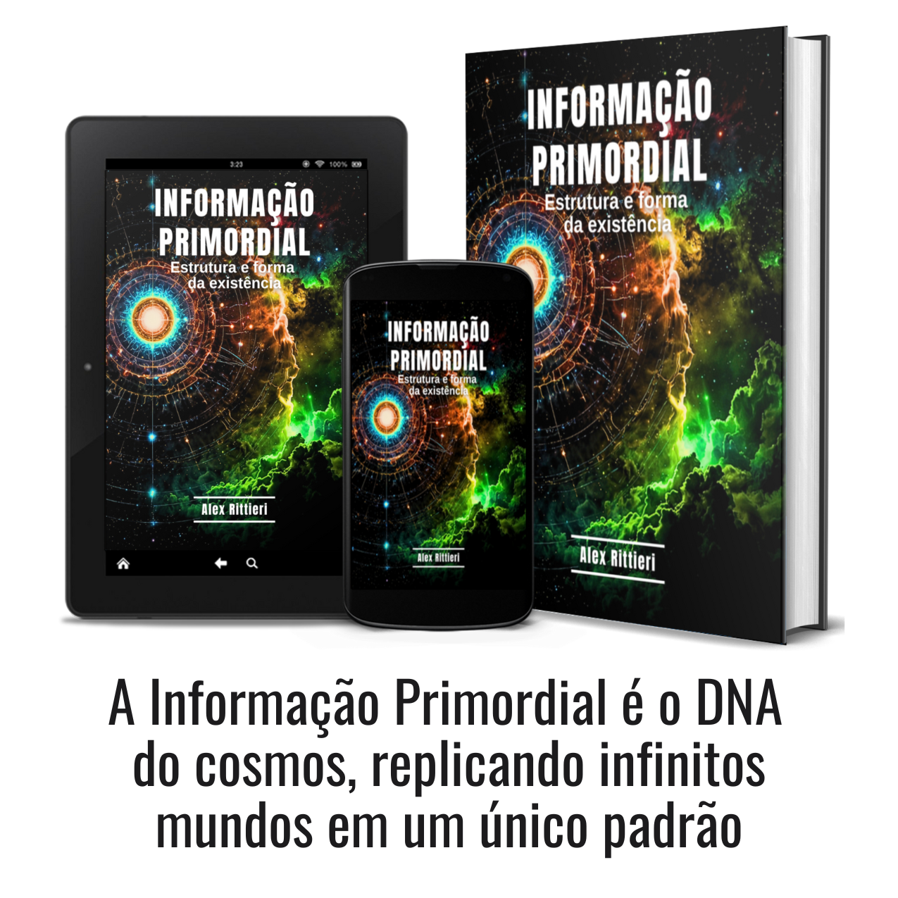 Informação Primordial: Estrutura e Forma da Existência
