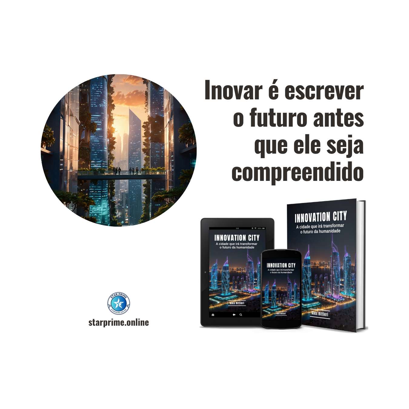 Innovation City: A Cidade Que Irá Transformar o Futuro da Humanidade