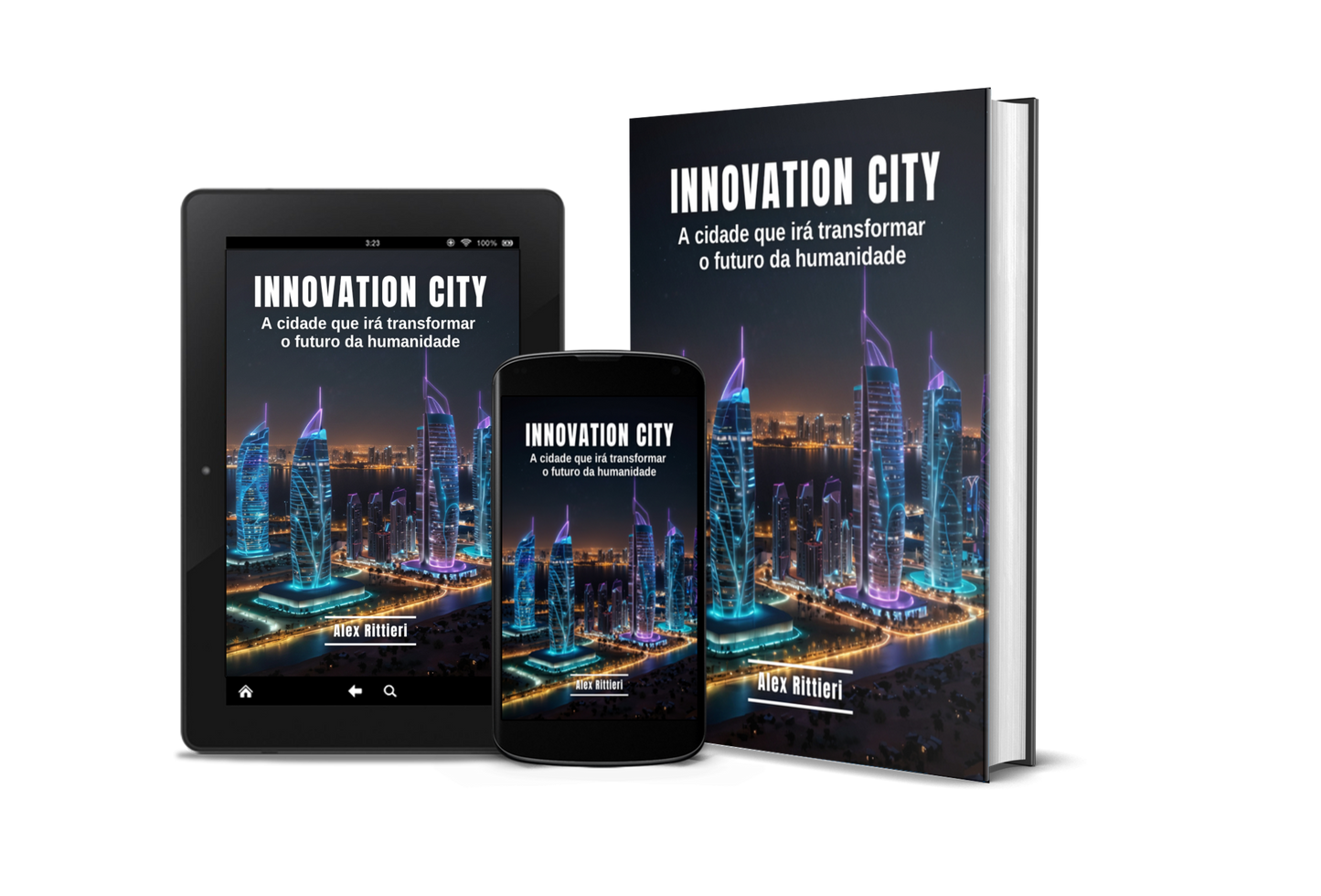 Innovation City: A Cidade Que Irá Transformar o Futuro da Humanidade