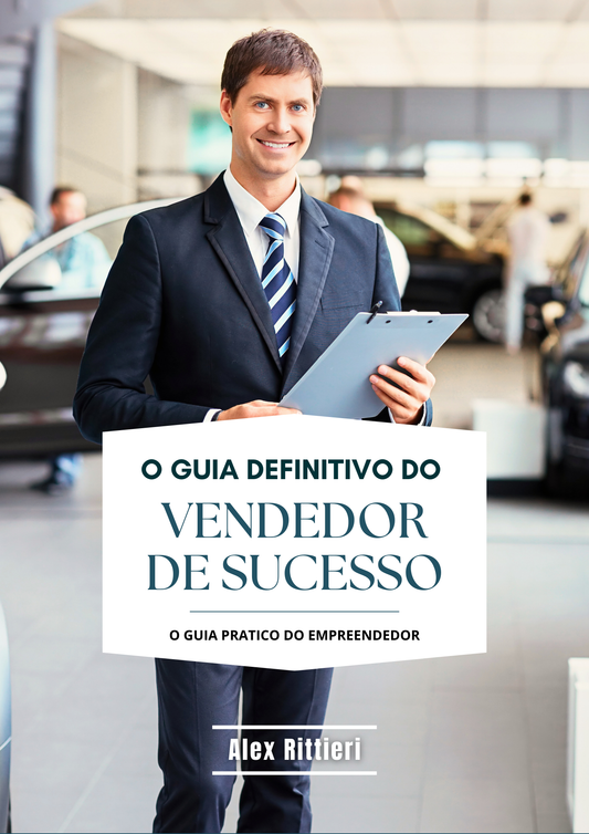 O Guia Definitivo do Vendedor de Sucesso