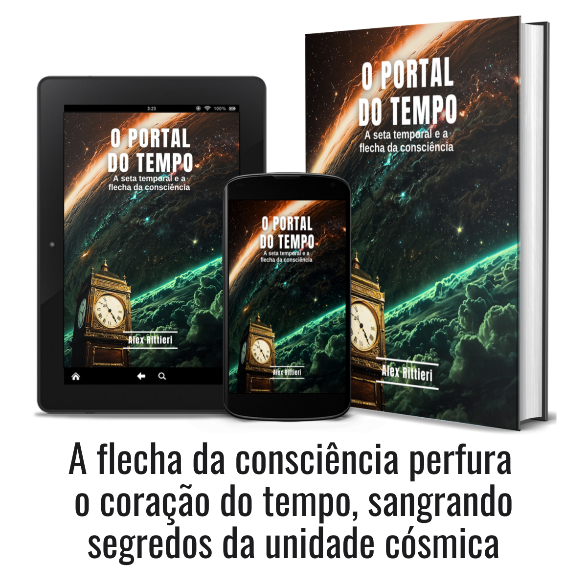 O Portal do Tempo: A Seta Temporal e a Flecha da Consciência